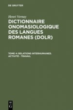 Dictionnaire onomasiologique des langues romanes (DOLR), Tome 4, Relations interhumaines. Activite - Travail