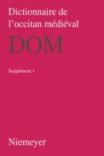 Dictionnaire de l'occitan medieval (DOM), Supplement 1, Dictionnaire de l'occitan medieval (DOM) Supplement 1