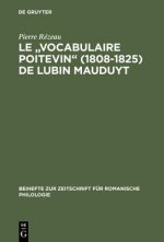 Le Vocabulaire Poitevin (1808-1825) de Lubin Mauduyt