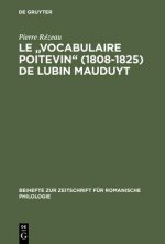 Le Vocabulaire Poitevin (1808-1825) de Lubin Mauduyt