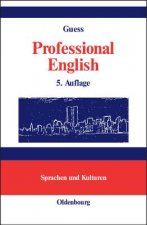 Professional English in Science and Technology. Englisch fur Wissenschaftler und Studenten