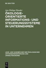 OEkologieorientierte Informations- und Steuerungssysteme in Unternehmen