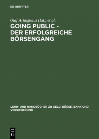 Going Public - Der Erfolgreiche Boersengang