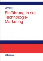 Einfuhrung in Das Technologie-Marketing