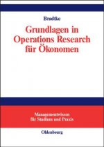 Grundlagen in Operations Research fur OEkonomen