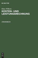 Kosten- und Leistungsrechnung, Loesungsbuch