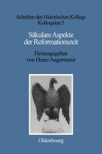 Sakulare Aspekte Der Reformationszeit