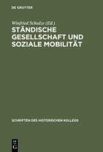 Standische Gesellschaft Und Soziale Mobilitat