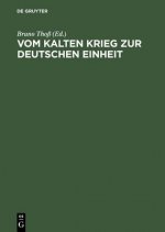 Vom Kalten Krieg Zur Deutschen Einheit