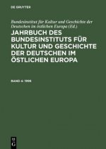 Jahrbuch des Bundesinstituts fur Kultur und Geschichte der Deutschen im oestlichen Europa, Band 4, Jahrbuch des Bundesinstituts fur Kultur und Geschic