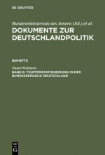 Dokumente zur Deutschlandpolitik, Band 8, Truppenstationierung in der Bundesrepublik Deutschland