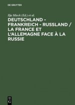 Deutschland - Frankreich - Russland / La France et l'Allemagne face a la Russie