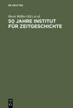 50 Jahre Institut fur Zeitgeschichte