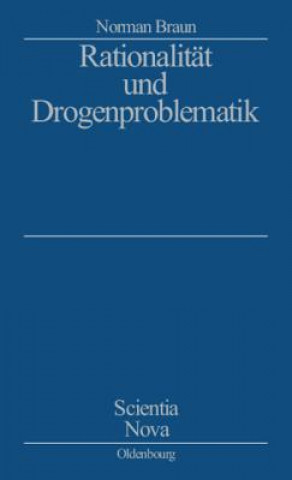 Rationalitat Und Drogenproblematik