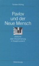 Pavlov Und Der Neue Mensch