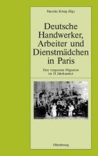 Deutsche Handwerker, Arbeiter Und Dienstmadchen in Paris