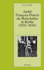 Andre Francois-Poncet als Botschafter in Berlin (1931-1938)