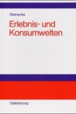 Erlebnis- und Konsumwelten