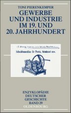 Gewerbe Und Industrie Im 19. Und 20. Jahrhundert