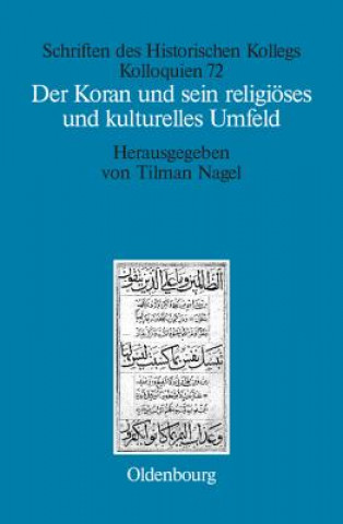 Koran Und Sein Religioeses Und Kulturelles Umfeld
