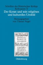 Koran Und Sein Religioeses Und Kulturelles Umfeld