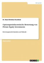 Optionspreistheoretische Bewertung von Private Equity Investments