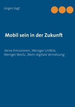 Mobil sein in der Zukunft