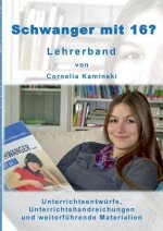 Schwanger mit 16? - Lehrerband