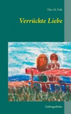 Verruckte Liebe
