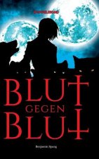 Blut gegen Blut
