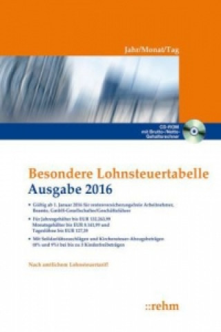 Besondere Lohnsteuertabelle 2016 - Jahr/Monat/Tag, m. CD-ROM