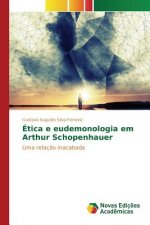 Etica e eudemonologia em Arthur Schopenhauer