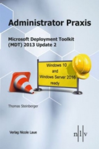 Administrator Praxis - Microsoft Deployment Toolkit (MDT) 2013 Update 2