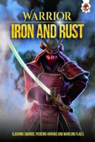 Warrior: Iron and Rust