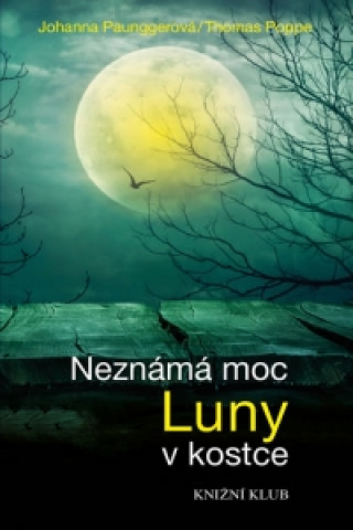 Neznámá moc Luny v kostce