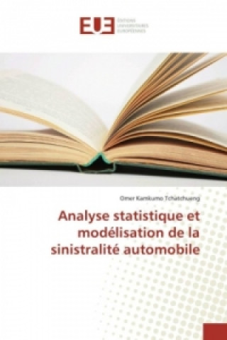 Analyse statistique et modélisation de la sinistralité automobile