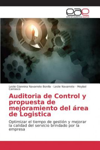 Auditoria de Control y propuesta de mejoramiento del area de Logistica