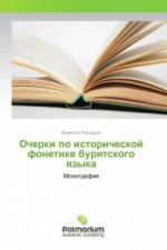Ocherki po istoricheskoj fonetike buryatskogo yazyka