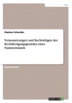 Voraussetzungen und Rechtsfolgen des Rechtfertigungsgrundes eines Staatsnotstands
