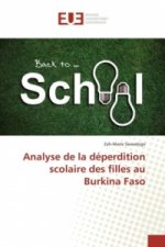 Analyse de la déperdition scolaire des filles au Burkina Faso