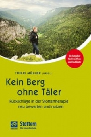 Kein Berg ohne Täler