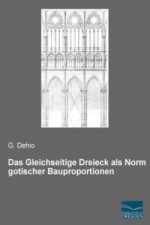 Das Gleichseitige Dreieck als Norm gotischer Bauproportionen