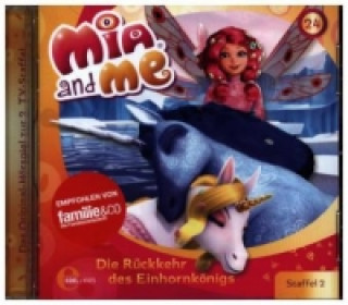 Mia and me - die Rückkehr des Einhornkönigs, 1 Audio-CD