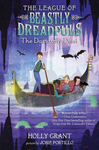 League Of Beastly Dreadfuls Book 2 The Dastardly Deed