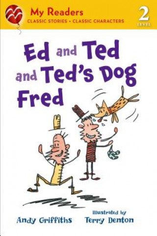 ED & TED & TEDS DOG FRED