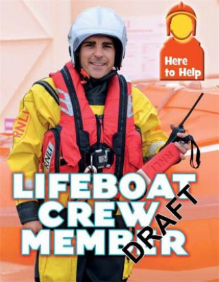 Here to Help: Lifeboat Crew Member