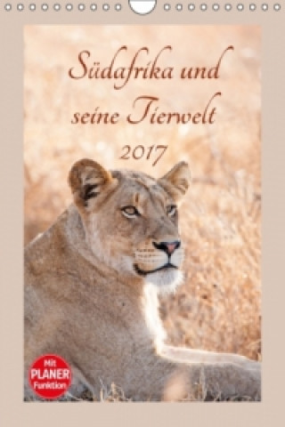 Südafrika und seine Tierwelt (Wandkalender 2017 DIN A4 hoch)