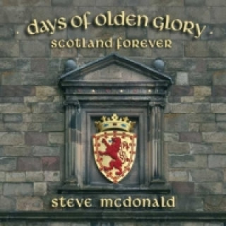 Days Of Olden Glory - Scotland Forever, 1 Audio-CD