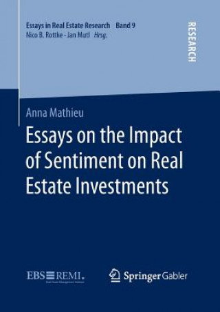 Essays on the Impact of Sentiment on Real Estate Investments