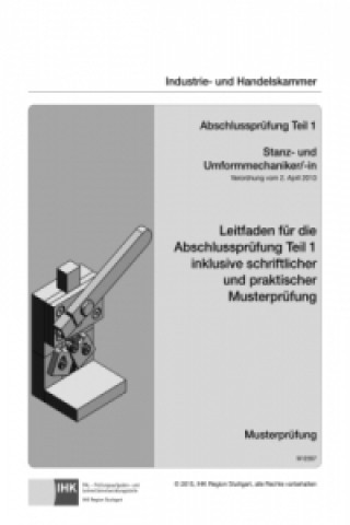 PAL-Musteraufgabensatz - Abschlussprüfung Teil 1 - Stanz- und Umformmechaniker/-in (M 0597)